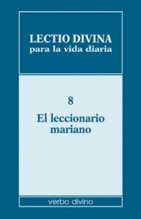 Lectio divina para la vida diaria: El leccionario mariano
