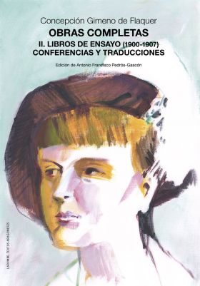 Obras completas. II. Libros de ensayo (1900-1907). Conferencias y traducciones