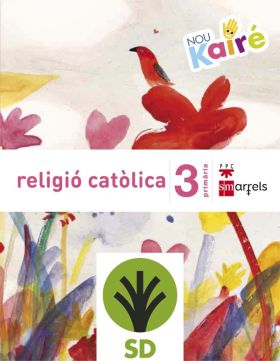 SD ALUMNO. RELIGIÓ CATÒLICA. 3 PRIMÀRIA. NOU KAIRÉ