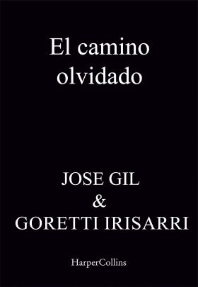 CAMINO OLVIDADO, EL