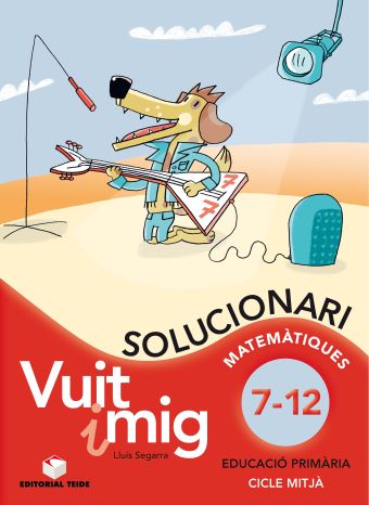 Solucionari. Vuit i mig. Col·lecció del 7 al 12