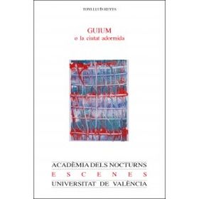 GUIUM O LA CIUTAT ADORMIDA