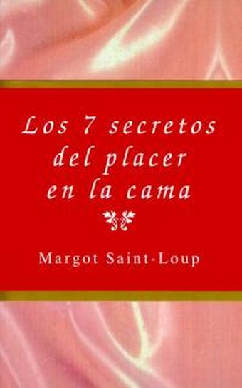 Los 7 secretos del placer en la cama