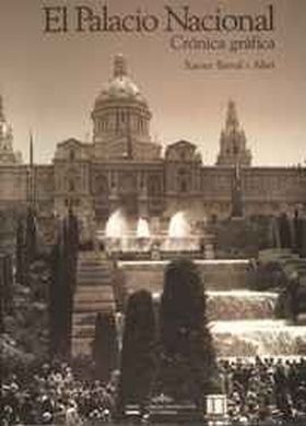 Palau Nacional de Montjuic. Crónica gráfica