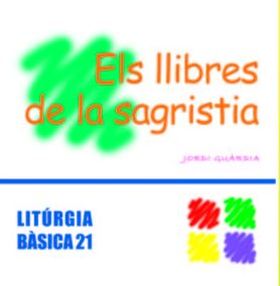 LLIBRES DE LA SAGRISTIA, ELS
