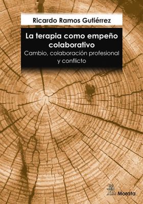 LA TERAPIA COMO EMPEÑO COLABORATIVO. CAMBIO, COLABORACION PROFESI
