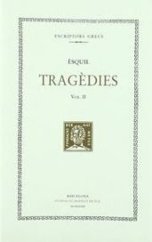 Tragèdies, vol. II: Els set contra Tebes. Prometeu encadenat