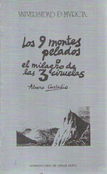 Los Nueve Montes Pelados o el Milagro de las Tres Ciruelas