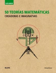 GUIA BREVE. 50 TEORIAS MATEMATICAS (RUSTICA)