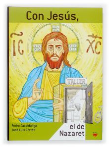 Con Jesús, el de Nazaret