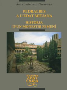 PEDRALBES A L’EDAT MITJANA. HISTORIA D’UN MONESTIR FEMENI