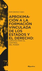 APROXIMACIÓN A LA FORMACIÓN VINCULADA DE LOS  ESTADOS Y EL DERECHO