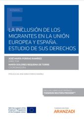 La inclusión de los migrantes en la Unión Europea y España. Estudio de sus derec