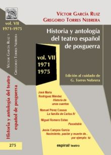 Historia y antología del teatro español de posguerra (1971-1975). Vol. VII