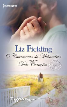 O CASAMENTO DO MILIONARIO DOIS CORAÇÕES