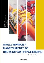 MF0611 MONTAJE Y MANTENIMIENTO DE REDES DE GAS EN POLIETILENO
