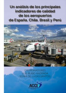 UN ANÁLISIS DE LOS PRINCIPALES INDICADORES DE CALIDAD DE LOS AEROPUERTOS DE ESPA