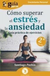 GUIABURROS: COMO SUPERAR EL ESTRES Y LA ANSIEDAD