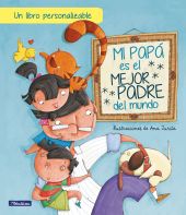 MI PAPÁ ES EL MEJOR PADRE DEL MUNDO. EDICIÓN INTERACTIVA