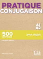 PRATIQUE CONJUGAISON - NIVEAU A1/A2 - LIVRE + CORR