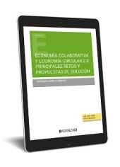 ECONOMÍA COLABORATIVA Y ECONOMÍA CIRCULAR 2.0: PRINCIPALES RETOS Y PROPUESTAS DE