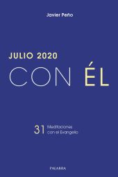 Julio 2020, con Él