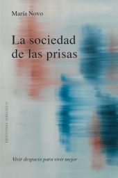 LA SOCIEDAD DE LAS PRISAS