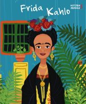 FRIDA KALHO. HISTORIAS GENIALES (VVKIDS)