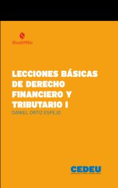 LECCIONES BÁSICAS DE DERECHO FINANCIERO Y TRIBUTARIO I