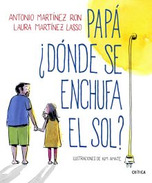 PAPA, ¿DONDE SE ENCHUFA EL SOL?