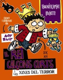 EL REI CALÇONS CURTS I LES NINES DEL TERROR
