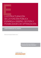 La estructuración de la Función Pública Española: Diseño, gestión y posibilidade