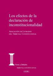 Los efectos de la declaración de inconstitucionalidad
