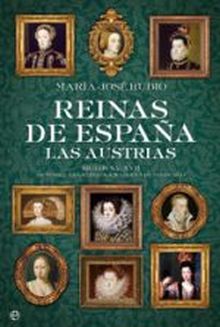 REINAS DE ESPAÑA LAS AUSTRIAS