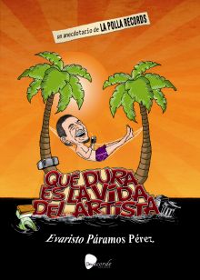 QUE DURA ES LA VIDA DEL ARTISTA