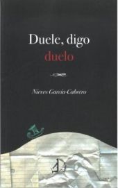 Duele, digo duelo