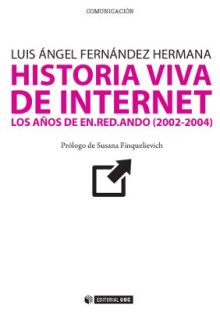 Historia viva de internet. Volumen. III