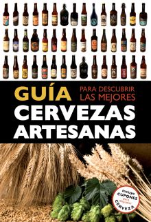 GUIA PARA DESCUBRIR LAS MEJORES CERVEZAS ARTESANAS