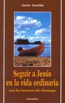 SEGUIR A JESUS EN LA VIDA ORDINARIA
