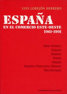 ESPAÑA EN EL COMERCIO ESTE-OESTE: 1961-1991