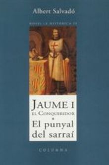 JAUME I EL CONQUERIDOR.
