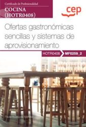 Manual. Ofertas gastronómicas sencillas y sistemas de aprovisionamiento (MF0259_