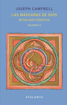 LAS MASCARAS DE DIOS VOL. IV