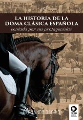 HISTORIA DE LA DOMA CLASICA ESPAÑOLA, LA
