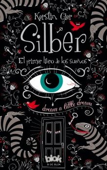 SILBER. EL PRIMER LIBRO DE LOS SUEÑOS