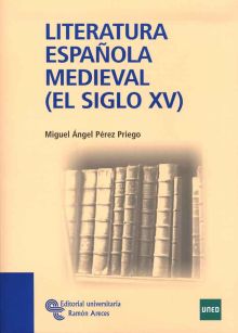 LITERATURA ESPAÑOLA MEDIEVAL (EL SIGLO XV)