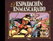 EL ESPADACHIN ENMASCARADO VOL. 01