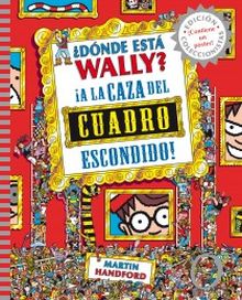 ¿DONDE ESTA WALLY? A LA CAZA DEL CUADRO ESCONDIDO