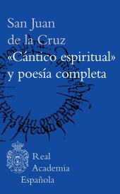 CÁNTICO ESPIRITUAL . POESÍA COMPLETA