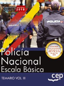 POLICÍA NACIONAL ESCALA BÁSICA. TEMARIO VOL. III.